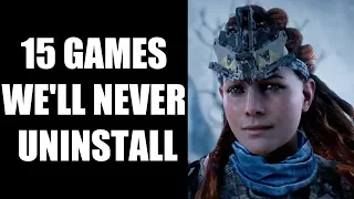 15 Games We'll Never Uninstall