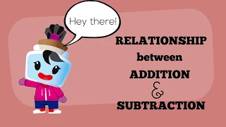 Relationship between Addition & Subtraction - 1st Grade Math (1.OA.3)