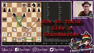 How To Think Like a Grandmaster!