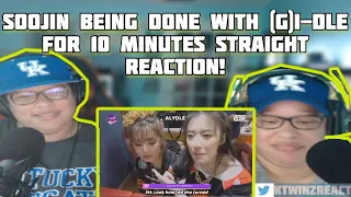 Soojin being done with (G)I-DLE for 10 minutes straight - Reaction