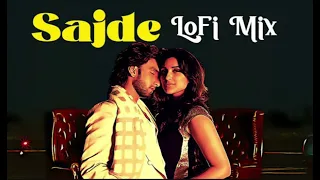 Sajde [slowed + Reverb] LoFi | Arijit Singh | Nihira | Shankar-Ehsaan-Loy | Gulzar