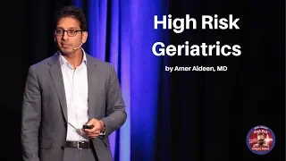 High Risk Geriatrics | The High Risk Emergency Medicine Course