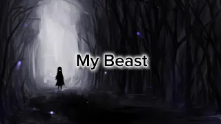 (Nightcore) My Beast - Smash Into Pieces