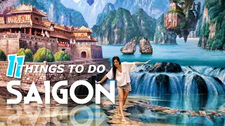 Top 11 Things to do in SAIGON (Ho Chi Minh) VIETNAM