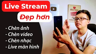 Cách sử dụng PRISM Live Studio - App LiveStream chất lượng lên Facebook, Youtube....