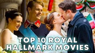 TOP 10 Royal Hallmark Movies (2022)