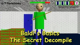 Baldi's Basics: The Secret Decompile - Baldi's basics 1.3.2 decompiled mod
