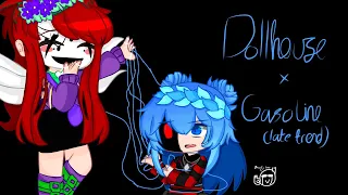 🏠Dollhouse x Gasoline meme💥 || Late Trend || Sacrifice Sanctuary AU