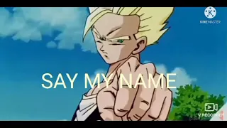 Dragon ball(AMV) SAY MY NAME. WHO IS THE STRONGEST SAIYAN.(ft.@David guetta).(part-1)