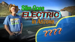 Slim Goes ELECTRIC in Arizona! 2024 Road Trip Part 12