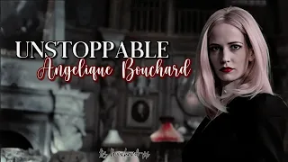 ✒Unstoppable; Angelique Bouchard♡