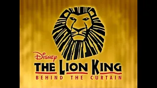 Disney's The Lion King   Behind The Curtain