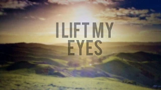 I lift my eyes (Psalm 121) #OriginalSong