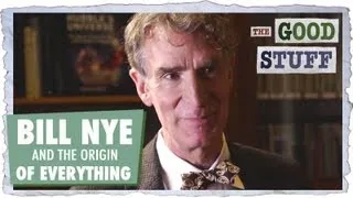 Bill Nye and the Origin of Everything