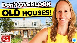 How to Build Wealth by Buying the "Old Houses" Nobody Else Wants!