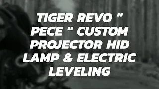 Review Tiger Pece Custom HID & electric leveling