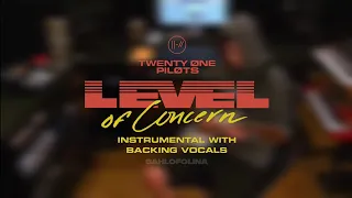 twenty one pilots - Level of Concern (Instrumental With Backing Vocals) [Filtered - Almost Official]