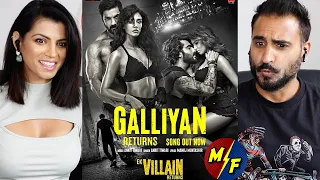 GALLIYAN RETURNS Song REACTION!! : Ek Villain Returns | John Abraham, Disha Patani, Arjun K, Tara S