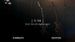 5:50  - Banda Resgate feat. Fellipe Magalhães - Backstage Live