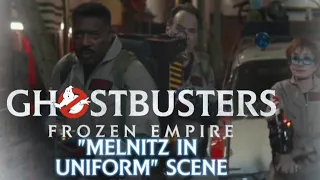 GHOSTBUSTERS: FROZEN EMPIRE "MELNITZ IN UNIFORM" SCENE EXCLUSIVE