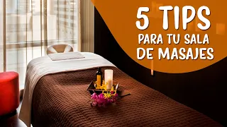 ***** 5 TIPS PARA TU SALA DE MASAJES