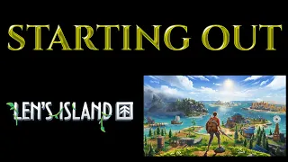 STARTING OUT - Let's Play LEN'S ISLAND Gameplay Ep 01