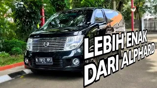 NISSAN ELGRAND LEBIH ENAK DARI ALPHARD