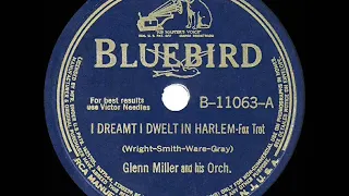 1941 HITS ARCHIVE: I Dreamt I Dwelt In Harlem - Glenn Miller (instrumental)