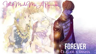 Forever - Claude x Diana (Duet) - Who Made Me A Princess AMV