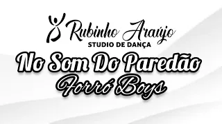Forró Boys… No Som Do Paredão|Coreografia Rubinho Araujo