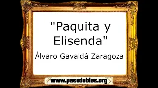 Paquita y Elisenda - Álvaro Gavaldá Zaragoza [Pasodoble]