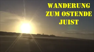 Unterwegs an der Nordsee 2022-  Wanderung zum Ostende von Juist