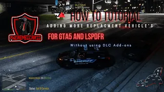 GTA5|LSPDFR HOW TO ADD MORE REPLACEMENT VEHICLES