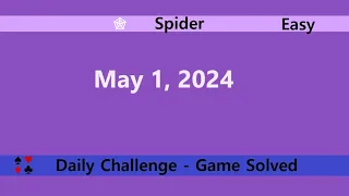 Microsoft Solitaire Collection | Spider Easy | May 1, 2024 | Daily Challenges