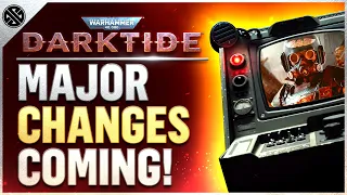 Darktide - Major Changes Coming | New Weapons, Crafting, Penances, & More!