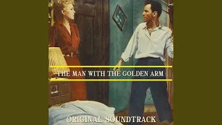 The Man with the Golden Arm ("The Man with the Golden Arm" Original Soundtrack Theme)