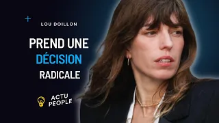 Mort de Jane Birkin : Lou Doillon prend une décision radicale