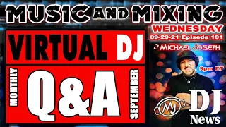 Virtual DJ Monthly Q&A (Sept) Music & Mixing w/ DJ Michael Joseph #DJNTV e101