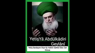 YetişYâ Abdülkâdir Geylânî Imdâde