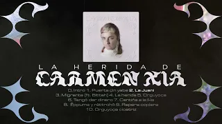 CARMEN XIA - La Herida (álbum completo) 2022