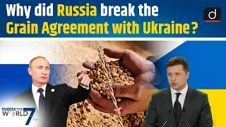Russia Breaks the Grain Agreement with Ukraine | Around The World | Drishti IAS English