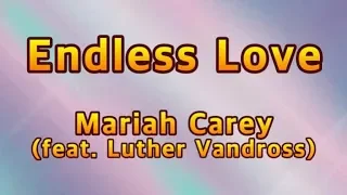 Endless Love - Mariah Carey(feat. Luther Vandross)(Lyrics)