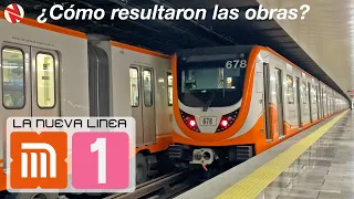 ESTRENANDO LA NUEVA LÍNEA 1 ¿Cómo resultaron las obras?