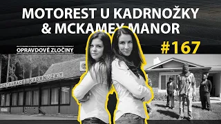 #167 - Motorest U Kadrnožky & McKamey Manor