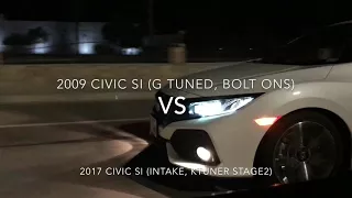 2009 Civic Si (Bolt on, Gtuned) vs. 2017 Civic Si (Ktuner 21psi stage 2 tune, Intake)