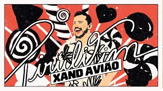 Xand Avião - Pirulitim (Lyric Oficial)