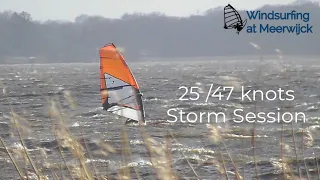 25/47 knots Storm session at Meerwijck