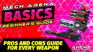 Beginner's Tips for ALL Weapons! | Mech Arena BASICS Beginner’s Guide | Mech Arena