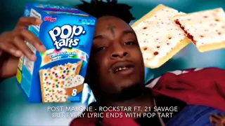 Rockstar But All Lyrics Are POP TART (FULL VERSION)