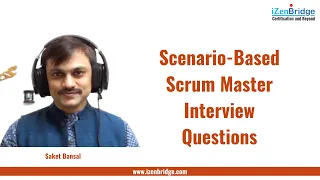 Scenario Based Scrum Master Interview Questions - iZenBridge